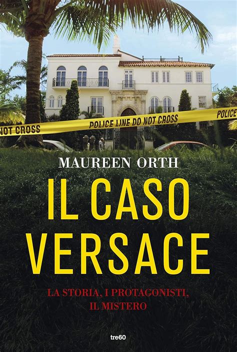 Il caso Versace: La storia, i protagonisti, il mistero (Italian Edition 